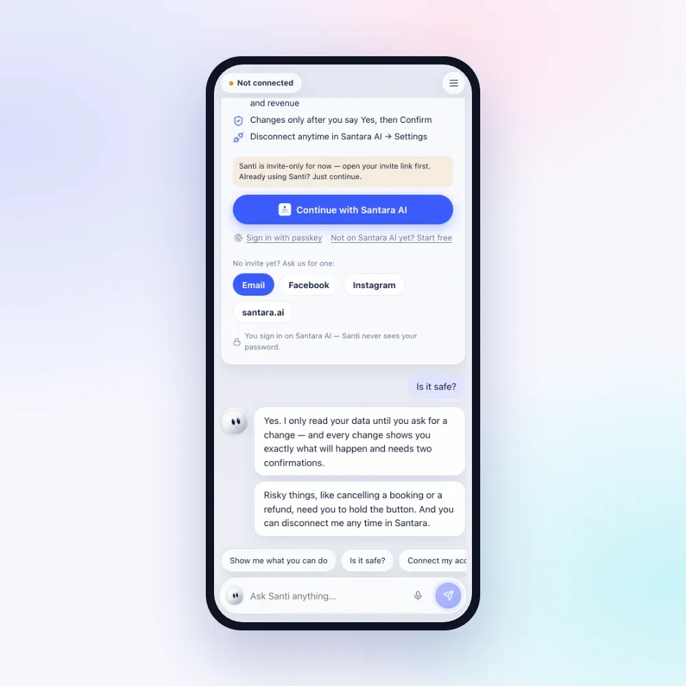 Santi answering “Is it safe?”: it reads your data and needs two confirmations for every change