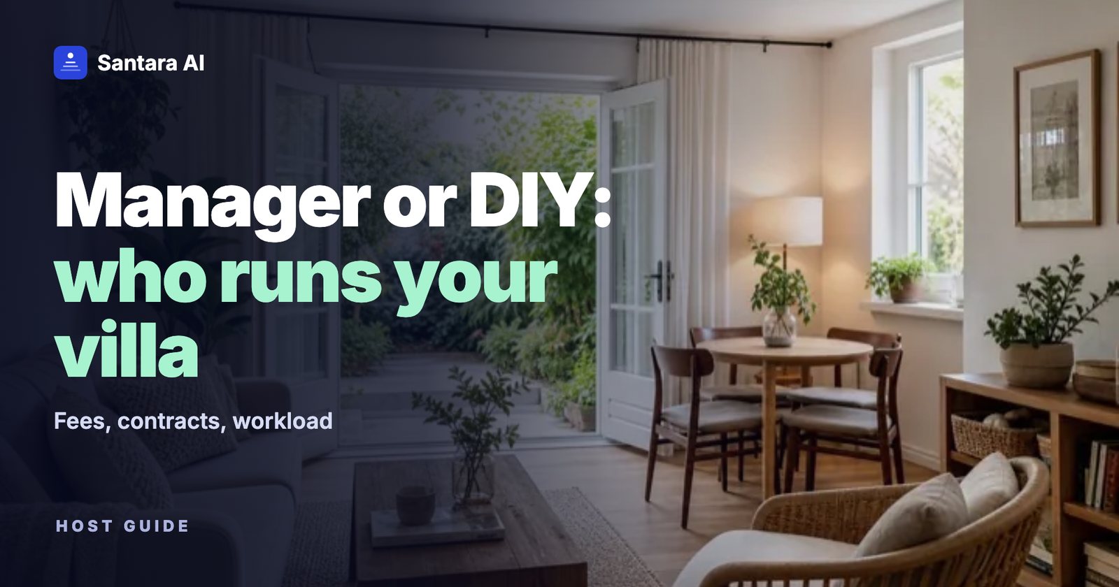Photo of a bright villa living room, with the headline about choosing a manager or running it yourself